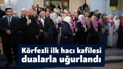 Körfez’den kutsal topraklara gidecek ilk hacı kafilesi, düzenlenen programla dualar