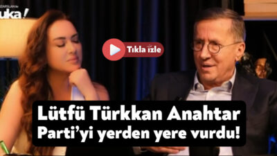 İYİ Partili Lütfü Türkkan, Naz Yavuzarslan’ın moderatörlüğünü yaptığı programda Anahtar