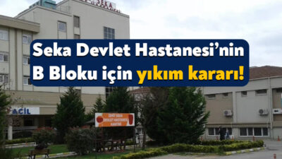 Kocaeli Büyükşehir Belediyesi, Seka Devlet Hastanesi’nin B blok kısmını yıkacak.