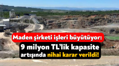 Tarmac Agrega Şirketi’nin gerçekleştirmek istediği maden tesisiyle ilgili yeni bir