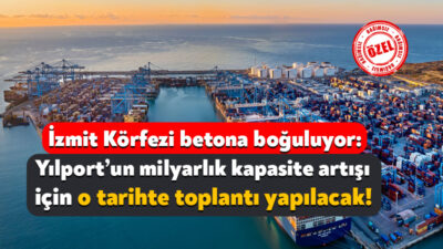 Yılport Liman Şirketi, Dilovası’nda yer alan limanın kapasitesini artırmak için