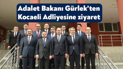 Adalet Bakanı Akın Gürlek ve Bakan Yardımcısı Sedat Ayyıldız, Kocaeli