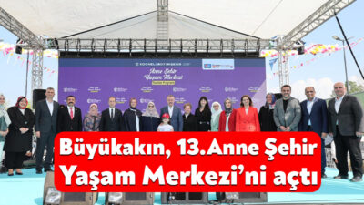 Kocaeli Büyükşehir Belediyesi, Anneler Günü’nde çok anlamlı bir açılışa imza