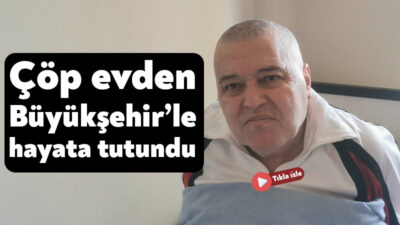 Kocaeli Büyükşehir Belediyesi, Gebze’de tek başına ve sağlıksız koşullarda yaşamını