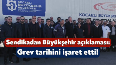 Hizmet İş Sendikası Kocaeli Şubesi, Büyükşehir Belediyesi’nin iştiraklerinden olan Belde