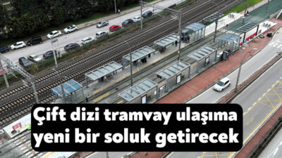 Kocaeli Büyükşehir Belediyesi, “Alikahya Stadyum Tramvay Hattı”na yeni soluk getirecek