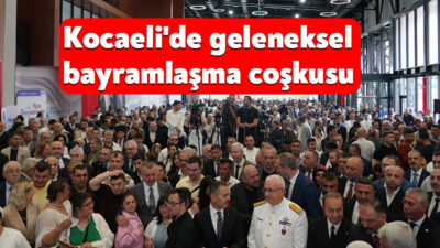 Kocaeli'de geleneksel hale gelen 43. Kent Bayramlaşması, Kurban Bayramı arefesinde