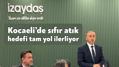Kocaeli Büyükşehir Belediyesi koordinasyonunda düzenlenen “Sıfır Atık Yönetim Sistemi Değerlendirme