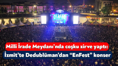 Alternatif rock müziğin sevilen gruplarından Dedublüman, EnFest etkinlikleri kapsamında Kocaeli