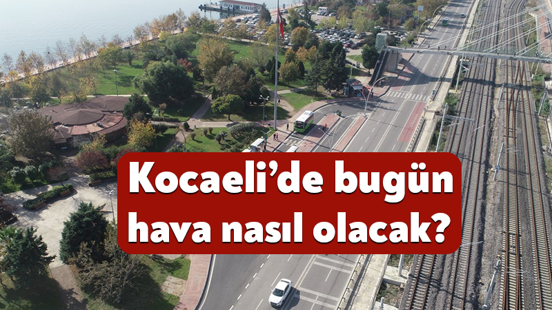 14 Haziran 2026 Kocaeli hava durumu! Kocaeli’de bugün hava nasıl olacak? Meteoroloji tarafından 14 Haziran 2026 Kocaeli hava durumu raporu yayınlandı.