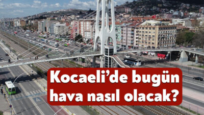 Meteoroloji Genel Müdürlüğü tarafından 3 Haziran 2026 Kocaeli hava durumu