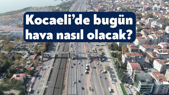 8 Haziran 2026 Kocaeli hava durumu: Sıcak hava etkisini sürdürecek! Kocaeli’de bugün hava nasıl olacak? Meteoroloji Genel Müdürlüğü’nün 8 Haziran 2026 tarihli Kocaeli hava durumu