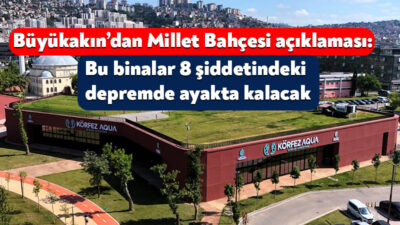 Kocaeli Büyükşehir Belediye Başkanı Tahir Büyükakın’ın seçim vaatlerinden olan Körfez