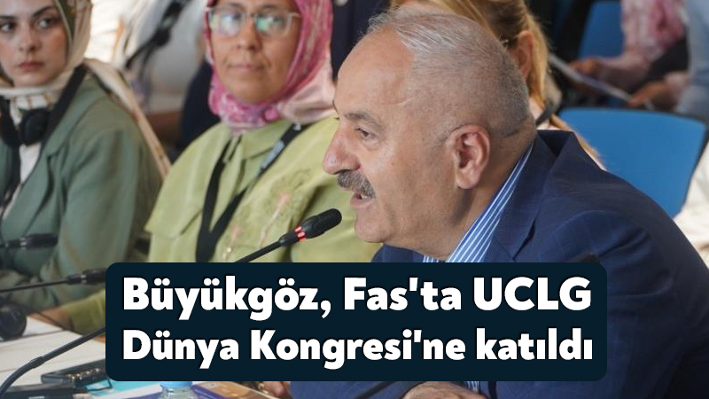Gebze Belediye Başkanı Zinnur Büyükgöz, Fas'ın Tanca kentinde düzenlenen Birleşmiş