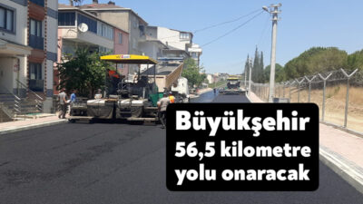 Kocaeli Büyükşehir Belediyesi, kent genelinde 56,5 kilometrelik bozuk yolda sathi