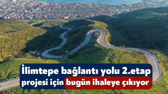Büyükşehir, Körfez İlimtepe bağlantı yolu projesi için bugün ihaleye çıkıyor! Kocaeli Büyükşehir Belediyesi, Körfez’in İlimtepe Mahallesi’ndeki bağlantı yolunun ikinci etabı