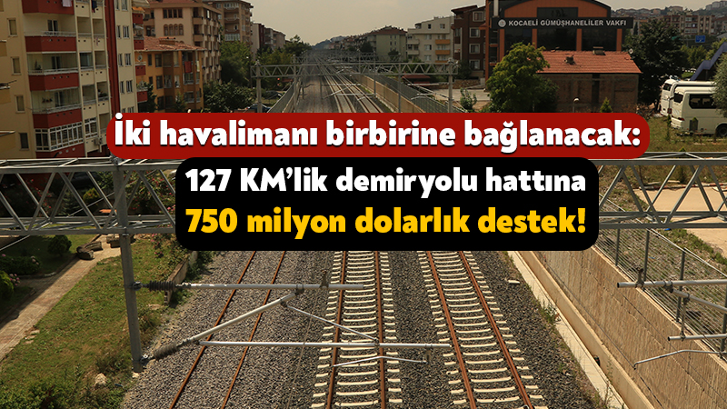 İstanbul’dan başlayarak Çayırova’ya kadar uzanacak “İstanbul Kuzey Demiryolu Geçişi Projesi”