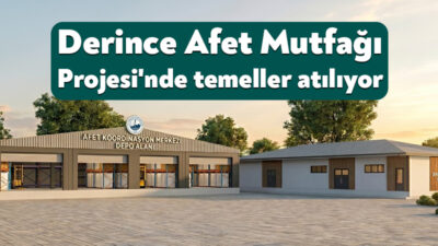 Derince Belediyesi'nin Afet Koordinasyon Merkezi bünyesinde hayata geçireceği Afet Mutfağı