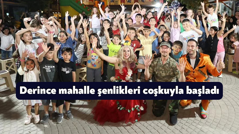 Derince Belediyesi’nin yaz dönemi için hazırladığı Mahalle Şenlikleri başladı. İlk