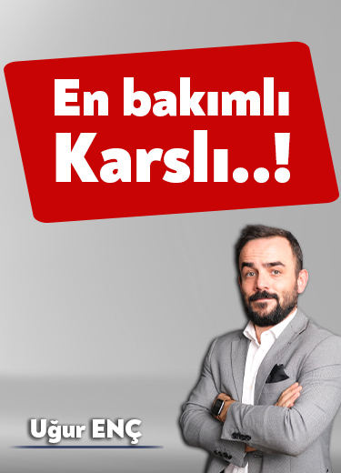 En bakımlı Karslı!
