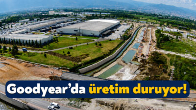 Kocaeli’de faaliyet gösteren Goodyear Lastik Fabrikası, üretime ara veriyor. Bir