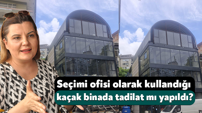 Hürriyet’in seçimi ofisi olarak kullandığı kaçak binada tadilat mı yapıldı? İzmit Belediye Başkanı Fatma Kaplan Hürriyet’in seçim ofisi olarak kullandığı