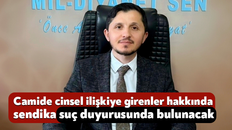 İzmit’teki camide cinsel ilişkiye girmişlerdi: Mil Diyanet Sen suç duyurusunda bulunacak İzmit’teki bir camide geçtiğimiz günlerde iki kişi cinsel ilişkiye girmişti.