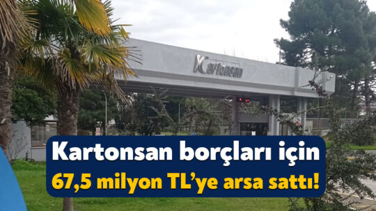 Kocaeli’de kağıt üretimi yapan Kartonsan Fabrikası, hem piyasaya hem de