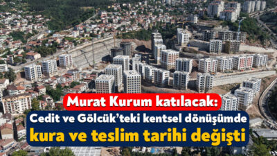 Kocaeli’deki kentsel dönüşüm çalışmaları kapsamında Cedit Mahallesi’ndeki kura çekiminin ve