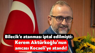 Kerem Aktürkoğlu’nun amcası Ahmet Aktürkoğlu, 30 Ocak’ta “Bilecik İl Müftüsü”