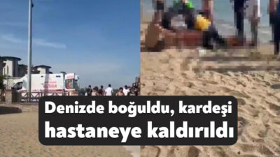 Kocaeli'de serinlemek için denize giren 2 kardeşten biri boğuldu, diğer