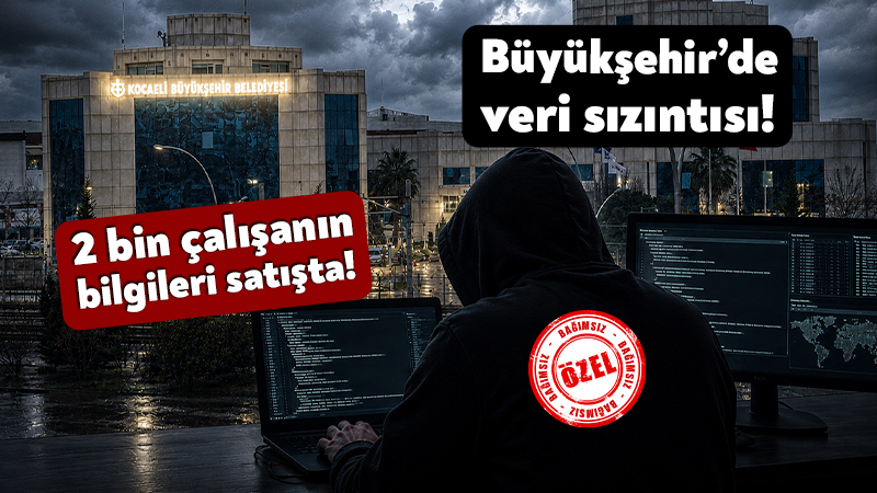 Kocaeli Büyükşehir Belediyesi’nde veri krizi: 2 bin çalışanın bilgileri Dark Web’de satışta Kocaeli Büyükşehir Belediyesi'nin personel veri tabanına sızıldığı ve yaklaşık 2