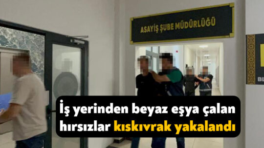 Kocaeli'nin Derince ilçesinde iş yerinden çeşitli beyaz eşyalar çalan iki