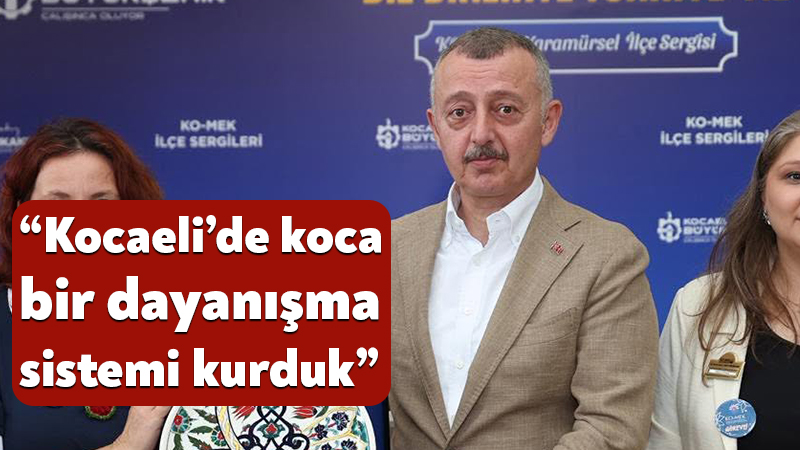 Kocaeli Büyükşehir Belediye Başkanı Tahir Büyükakın, KO-MEK Karamürsel ilçe sergisinde