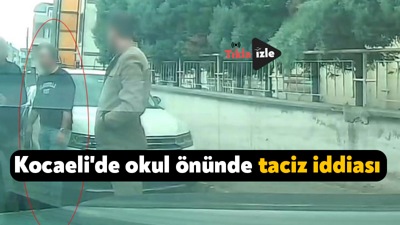 Kocaeli’de okul önünde taciz iddiası Kocaeli'nin Körfez ilçesinde iki ilkokul öğrencisi kız çocuğunu okul ve