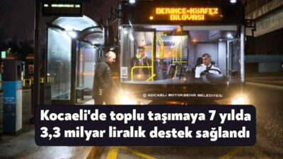 Kocaeli'de vatandaşların toplu taşıma kullanımını kolaylaştırmak ve bütçelerine katkı sunmak