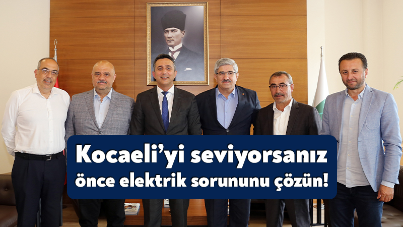 Kocaeli’yi seviyorsanız, önce elektrik sorununu çözün! Sakarya Elektrik Dağıtım A.Ş. (SEDAŞ) Genel Müdürü Gökay Fatih Danacı