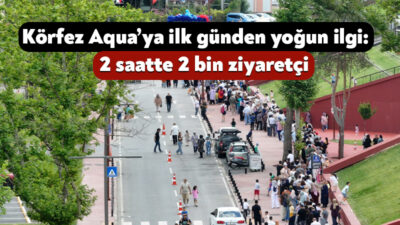 Körfez Aqua Kıtalar Akvaryumu, açılış gününde oluşan uzun kuyruklar ve