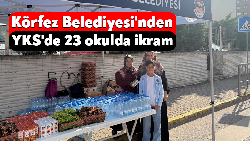 Körfez Belediyesi’nden YKS’de 23 okulda ikram Körfez Belediyesi, Yükseköğretim Kurumları Sınavı'na (YKS) giren öğrenciler için 23