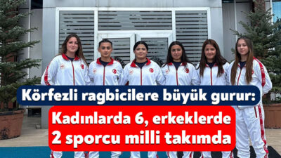 Körfez Gençlerbirliği Spor Kulübü'nün ragbi sporcuları Bolu’da düzenlenen Milli Takımlar