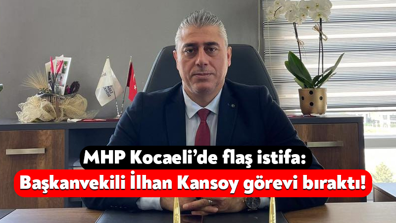 MHP Kocaeli İl Başkanvekili olarak görev yapan İlhan Kansoy, sosyal
