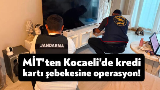 Milli İstihbarat Teşkilatı, çok sayıda vatandaşı etkileyen kredi kartı şebekesini