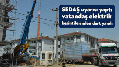 SEDAŞ, enerji nakil hatları çevresinde yapılan çalışmalarda iş sağlığı ve