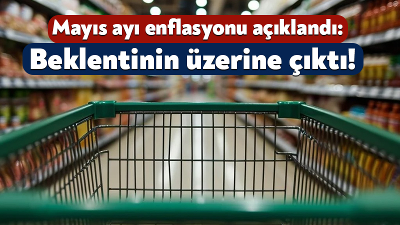 TÜİK, mayıs ayı enflasyon rakamlarını açıkladı. Buna göre; aylık enflasyon