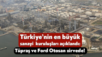 İstanbul Sanayi Odası tarafından 2025 yılında sanayideki en büyük şirketler