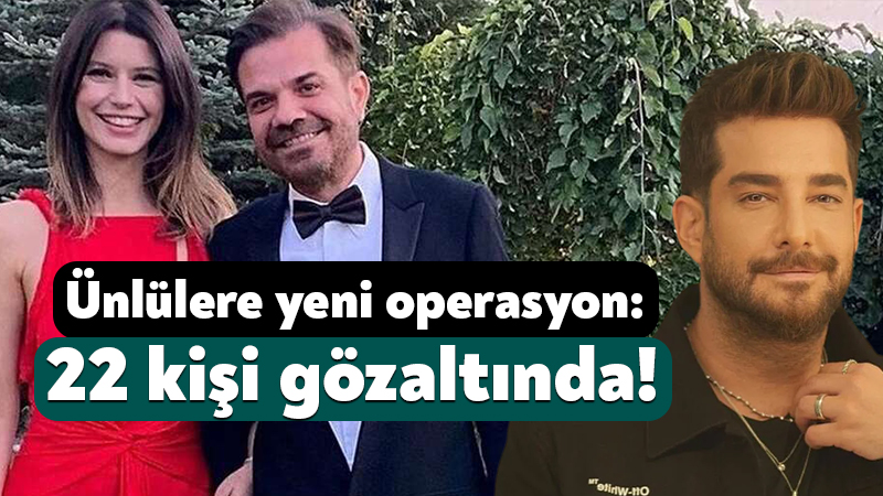 Ünlülere yönelik uyuşturucu ve fuhuş soruşturmaları kapsamında aralarında Enis Arıkan,