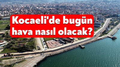 Kocaeli'de yaz mevsimi etkisini sürdürmeye devam ediyor. Meteoroloji tahminlerine göre