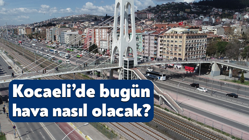 Meteoroloji Genel Müdürlüğü, 30 Temmuz 2026 Kocaeli hava durumu raporunu