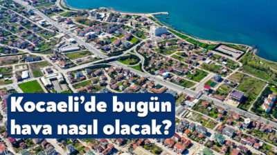 Meteoroloji Genel Müdürlüğü’nün 6 Temmuz 2026 tarihli Kocaeli hava durumu