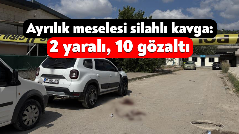Ayrılık meselesi silahlı kavga: 2 yaralı, 10 gözaltı Kocaeli'nin İzmit ilçesinde çocuklarının ayrılık süreci nedeniyle bir araya gelen